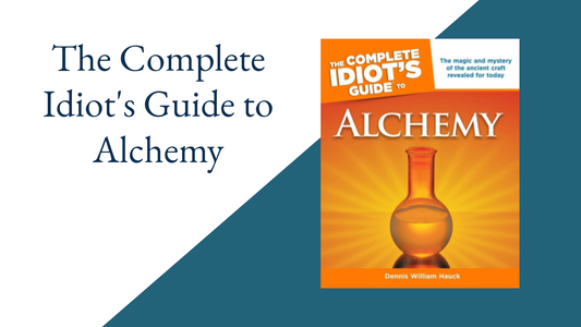 The Complete Idiot's Guide to Alchemy: An In-Depth Review for Aspiring Alchemists